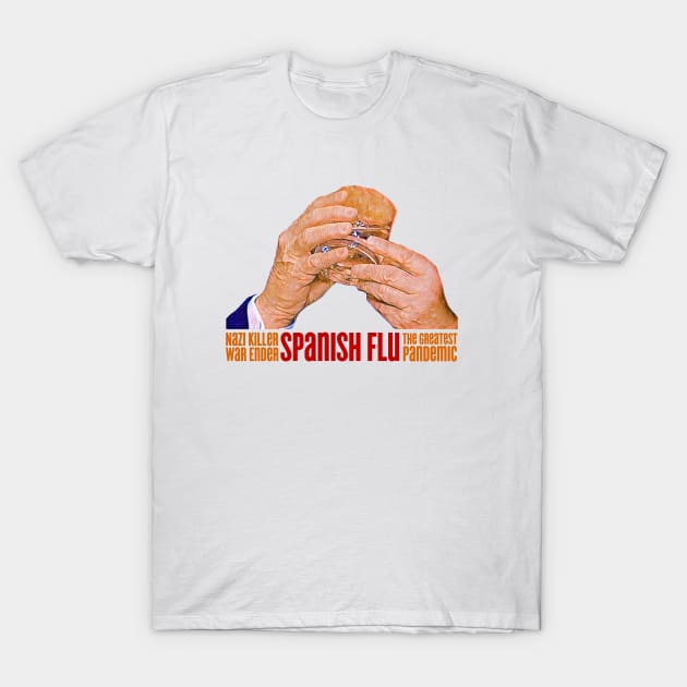 Spanish Flu - Anti Trump T-Shirt by karutees